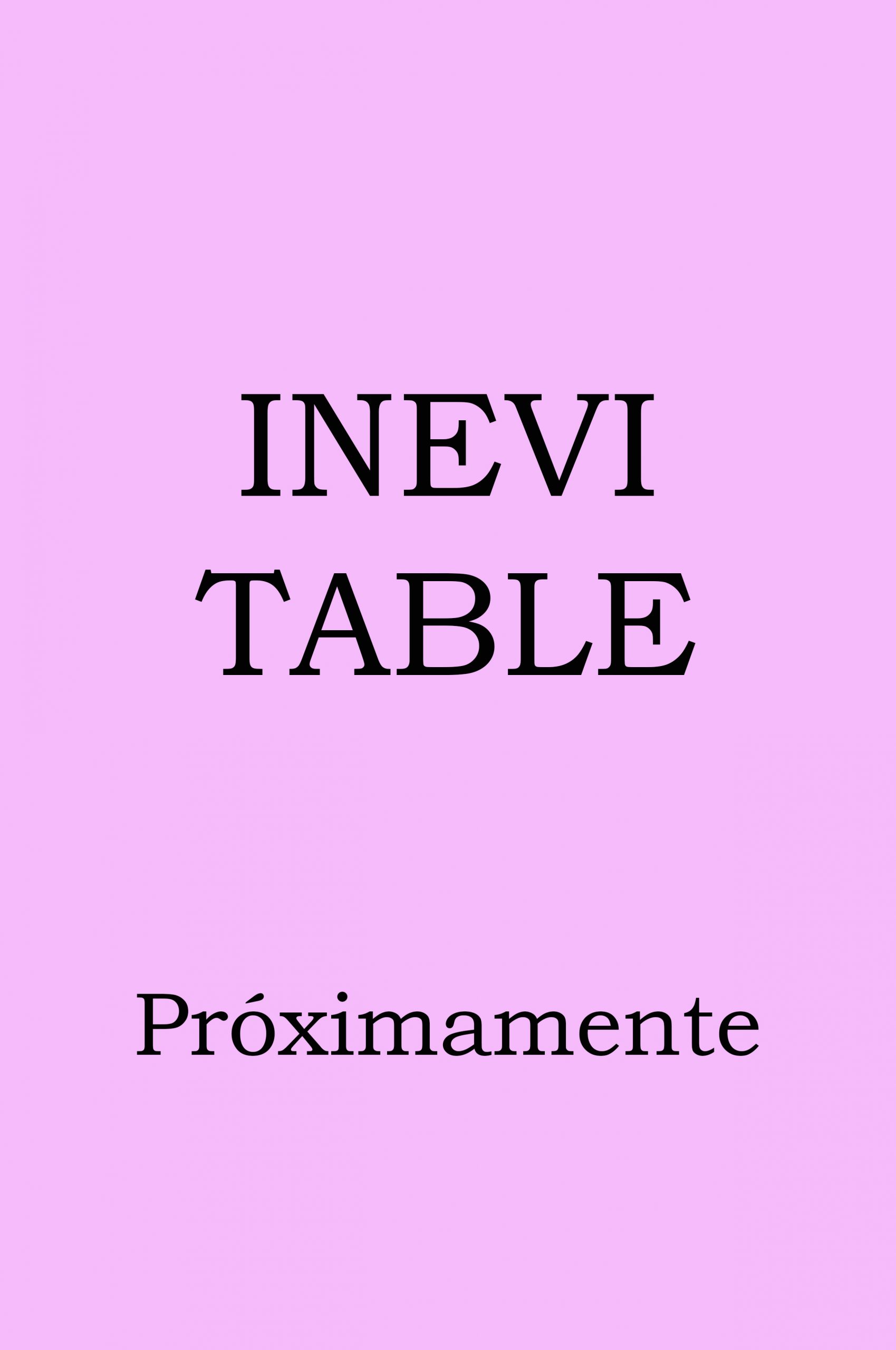 Inevitable Próximamente